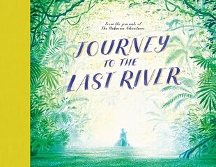 Journey to the Last River цена и информация | Книги для подростков и молодежи | kaup24.ee