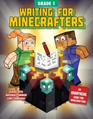 Writing for Minecrafters: Grade 1: Grade 1 цена и информация | Книги для подростков и молодежи | kaup24.ee