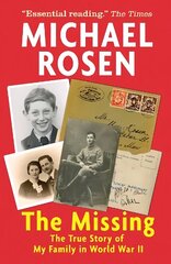 Missing: The True Story of My Family in World War II цена и информация | Книги для подростков и молодежи | kaup24.ee