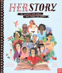 HerStory: 50 Women and Girls Who Shook the World hind ja info | Noortekirjandus | kaup24.ee