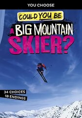 Could You Be a Big Mountain Skier? hind ja info | Noortekirjandus | kaup24.ee