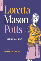 Loretta Mason Potts цена и информация | Книги для подростков и молодежи | kaup24.ee