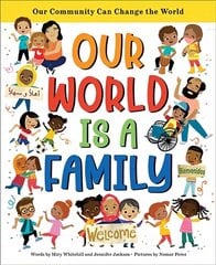 Our World Is a Family: Our Community Can Change the World hind ja info | Noortekirjandus | kaup24.ee