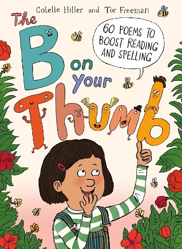 B on Your Thumb: 60 Poems to Boost Reading and Spelling Illustrated Edition цена и информация | Noortekirjandus | kaup24.ee