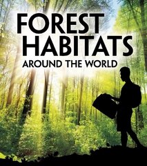 Forest Habitats Around the World цена и информация | Книги для подростков и молодежи | kaup24.ee