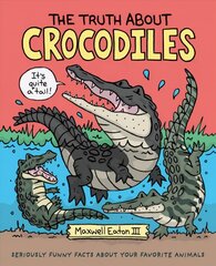 Truth About Crocodiles цена и информация | Книги для подростков и молодежи | kaup24.ee