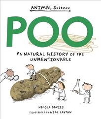 Poo: A Natural History of the Unmentionable: A Natural History of the Unmentionable цена и информация | Книги для подростков и молодежи | kaup24.ee