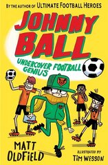Johnny Ball: Undercover Football Genius цена и информация | Книги для подростков и молодежи | kaup24.ee