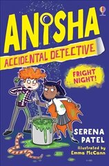 Anisha, Accidental Detective: Fright Night цена и информация | Книги для подростков и молодежи | kaup24.ee