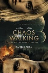 Chaos Walking: Book 1 The Knife of Never Letting Go: Movie Tie-in цена и информация | Книги для подростков и молодежи | kaup24.ee