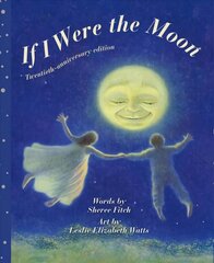 If I Were the Moon: Twentieth - Anniversary Edition 2nd ed. hind ja info | Noortekirjandus | kaup24.ee