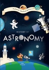 Professor Wooford McPaw's History of Astronomy цена и информация | Книги для подростков и молодежи | kaup24.ee