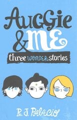 Auggie & Me: Three Wonder Stories: Three Wonder Stories цена и информация | Книги для подростков и молодежи | kaup24.ee