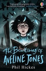 Bewitching of Aveline Jones: The second spellbinding adventure in the Aveline Jones series hind ja info | Noortekirjandus | kaup24.ee