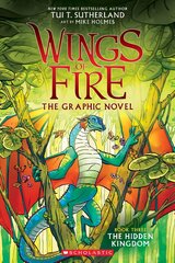 Hidden Kingdom (Wings of Fire Graphic Novel #3    ) Library ed. цена и информация | Книги для подростков и молодежи | kaup24.ee