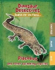Placodus and Other Swimming Reptiles цена и информация | Книги для подростков и молодежи | kaup24.ee