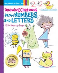 Drawing Cartoons from Numbers and Letters: 125plus Step-by-Steps цена и информация | Книги для подростков и молодежи | kaup24.ee