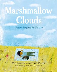 Marshmallow Clouds: Poems Inspired by Nature цена и информация | Книги для подростков и молодежи | kaup24.ee