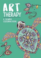 Art Therapy: A Calming Colouring Book for Adults: A Calming Colouring Book for Adults цена и информация | Книги об искусстве | kaup24.ee