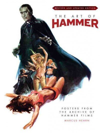 Art of Hammer: Posters From the Archive of Hammer Films: Posters from the Archive of Hammer Films Updated ed. hind ja info | Kunstiraamatud | kaup24.ee