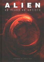 Alien: 40 Years 40 Artists Media tie-in hind ja info | Kunstiraamatud | kaup24.ee