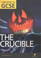 Crucible: York Notes for GCSE (Grades A*-G) New edition цена и информация | Книги для подростков и молодежи | kaup24.ee