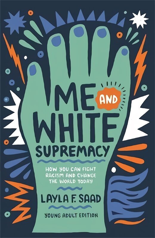 Me and White Supremacy (YA Edition) цена и информация | Noortekirjandus | kaup24.ee