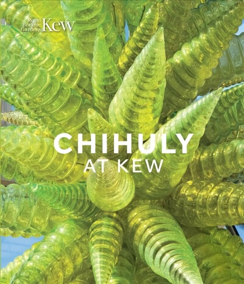 Chihuly at Kew: Reflections on nature hind ja info | Kunstiraamatud | kaup24.ee