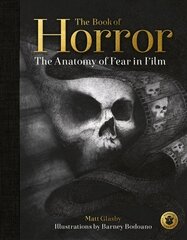 Book of Horror: The Anatomy of Fear in Film цена и информация | Книги об искусстве | kaup24.ee