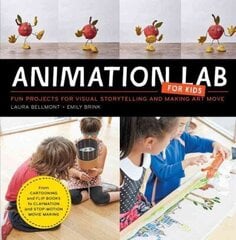 Animation Lab for Kids: Fun Projects for Visual Storytelling and Making Art Move - From cartooning and flip books to claymation and stop-motion movie making, Volume 9 цена и информация | Книги об искусстве | kaup24.ee