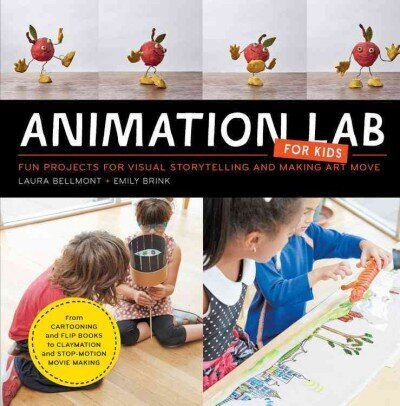 Animation Lab for Kids: Fun Projects for Visual Storytelling and Making Art Move - From cartooning and flip books to claymation and stop-motion movie making, Volume 9 цена и информация | Kunstiraamatud | kaup24.ee