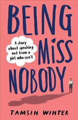 Being Miss Nobody цена и информация | Книги для подростков и молодежи | kaup24.ee