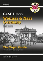 Grade 9-1 GCSE History Edexcel Topic Guide - Weimar and Nazi Germany, 1918-39 цена и информация | Книги для подростков и молодежи | kaup24.ee
