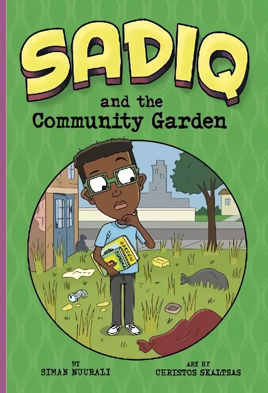 Sadiq and the Community Garden hind ja info | Noortekirjandus | kaup24.ee