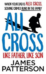 Ali Cross: Like Father, Like Son hind ja info | Noortekirjandus | kaup24.ee