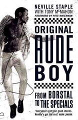 Original Rude Boy: From Borstal to The Specials: A Life in Crime & Music hind ja info | Kunstiraamatud | kaup24.ee