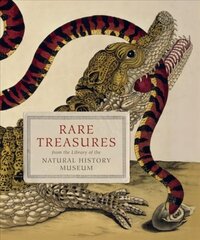 Rare Treasures: From the Library of the Natural History Museum hind ja info | Ajalooraamatud | kaup24.ee