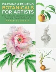 Drawing and Painting Botanicals for Artists: How to Create Beautifully Detailed Plant and Flower Illustrations, Volume 4 hind ja info | Kunstiraamatud | kaup24.ee