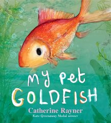 My Pet Goldfish hind ja info | Noortekirjandus | kaup24.ee