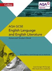 AQA GCSE English Language and English Literature Advanced Student Book, Advanced Student Book цена и информация | Книги для подростков и молодежи | kaup24.ee