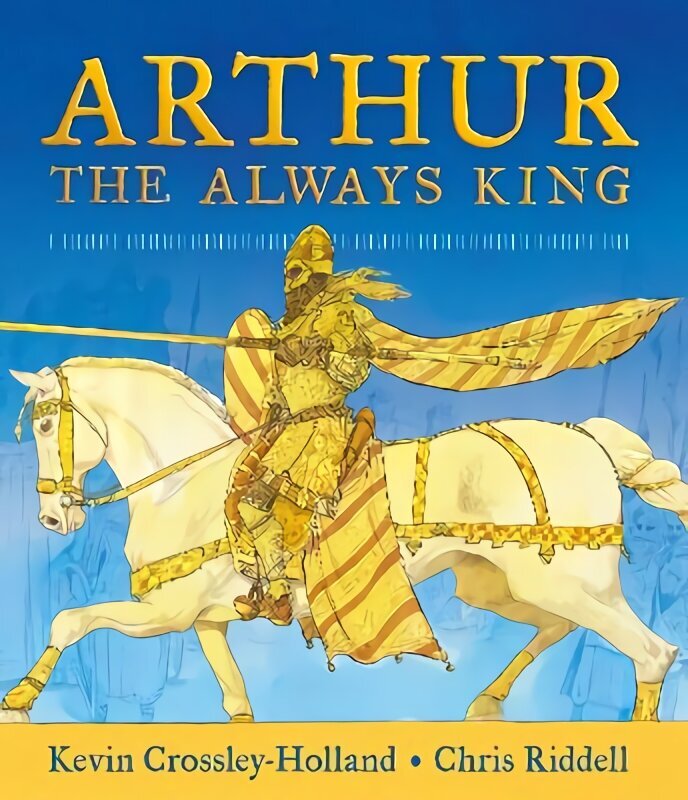 Arthur: The Always King hind ja info | Noortekirjandus | kaup24.ee