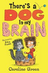 There's a Dog in My Brain! цена и информация | Книги для подростков и молодежи | kaup24.ee