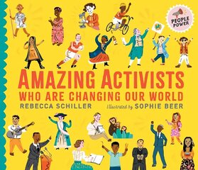 Amazing Activists Who Are Changing Our World: People Power series цена и информация | Книги для подростков и молодежи | kaup24.ee