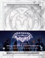 Gotham Knights: The Official Collector's Compendium hind ja info | Kunstiraamatud | kaup24.ee