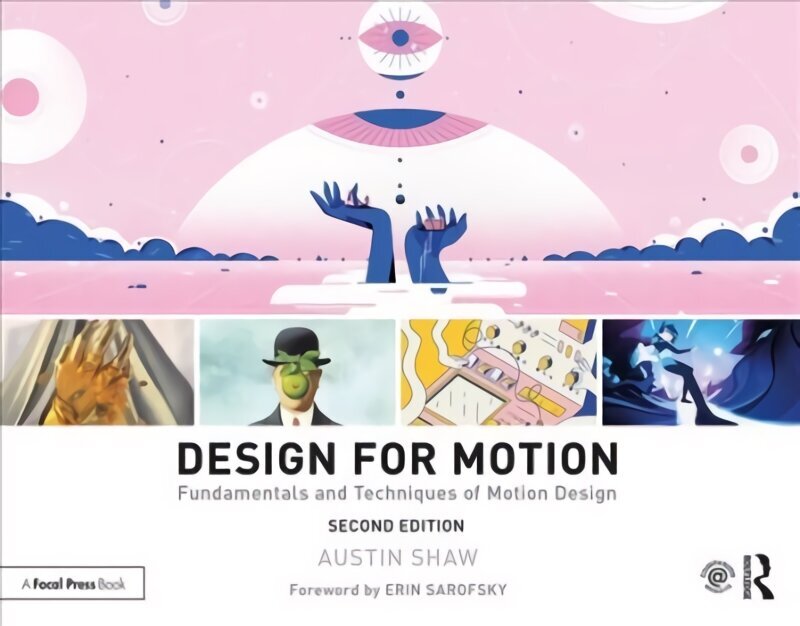 Design for Motion: Fundamentals and Techniques of Motion Design 2nd edition цена и информация | Kunstiraamatud | kaup24.ee