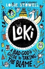 Loki: A Bad God's Guide to Taking the Blame hind ja info | Noortekirjandus | kaup24.ee