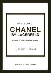 Little Book of Chanel by Lagerfeld: The Story of the Iconic Fashion Designer hind ja info | Kunstiraamatud | kaup24.ee