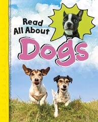 Read All About Dogs цена и информация | Книги для подростков и молодежи | kaup24.ee