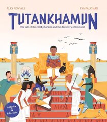 Tutankhamun: The tale of the child pharaoh and the discovery of his tomb hind ja info | Noortekirjandus | kaup24.ee