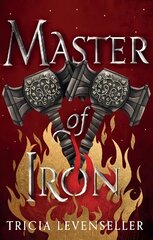 Master of Iron: Book 2 of the Bladesmith Duology цена и информация | Книги для подростков и молодежи | kaup24.ee